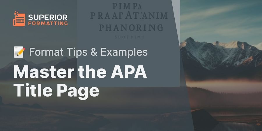 Master the APA Title Page - 📝 Format Tips & Examples